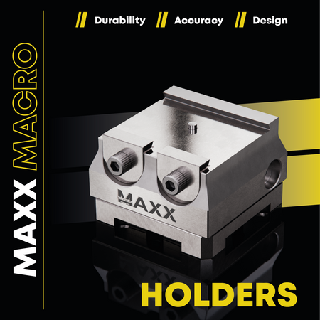 MaxxMacro® Electrode Holders and Workholding